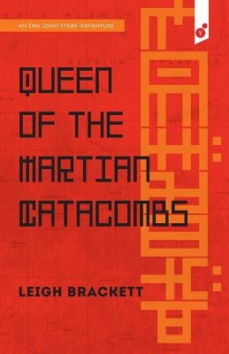 Queen of the Martian Catacombs: an Eric John Stark Adventure Paperback Vertvolta Press