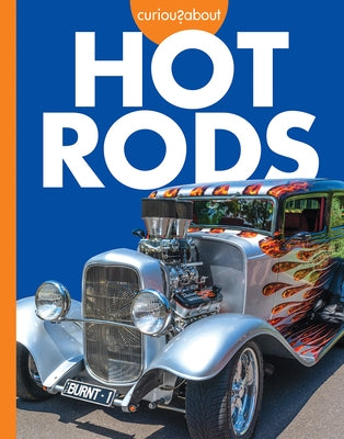 Curious about Hot Rods Paperback Amicus Ink
