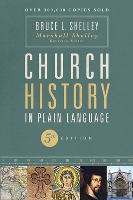 Church History in Plain Language, Fifth Edition Paperback Zondervan Academic