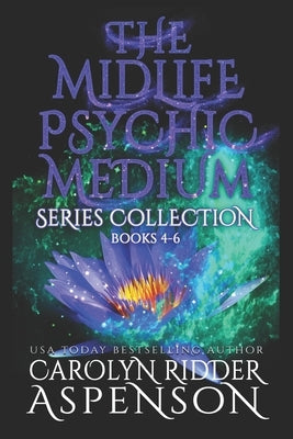 The Midlife Psychic Medium Series Collection Books 4-6: The Midlife Psychic Medium Series Paperback Independently Published