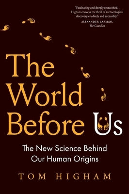The World Before Us: The New Science Behind Our Human Origins Paperback Yale University Press