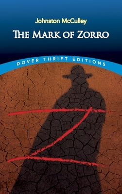 The Mark of Zorro Dover Publications