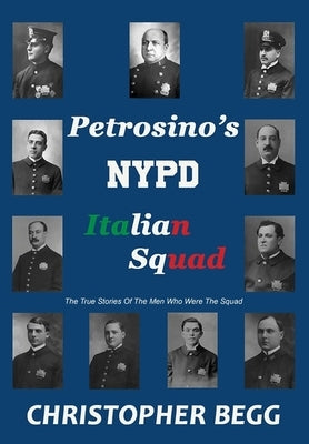 Petrosino's NYPD Italian Squad Paperback Independently Published