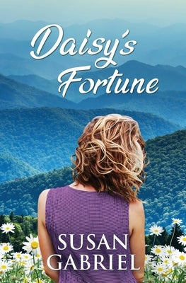 Daisy's Fortune: Southern Historical Fiction (Wildflower Trilogy Book 3) Paperback Wild Lily Arts