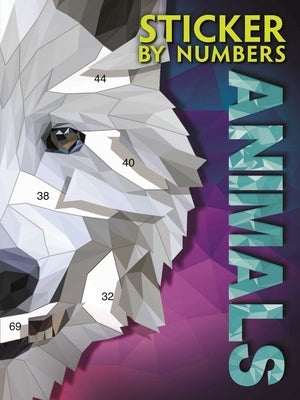 Sticker by Numbers - Animals: Create Amazing 3-D Pictures Paperback Sparkpool