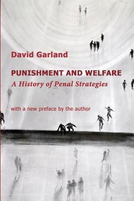 Punishment and Welfare: A History of Penal Strategies Paperback Quid Pro, LLC