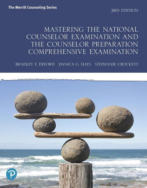 Mastering the National Counselor Examination and the Counselor Preparation Comprehensive Examination Paperback Pearson