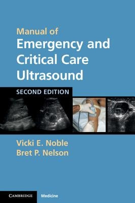Manual of Emergency and Critical Care Ultrasound Paperback Cambridge University Press