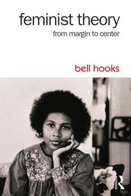 Paperback of Feminist Theory: From Margin to Center by Routledge, showing the book cover with title and author details.