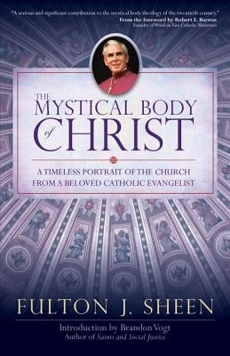 Paperback edition of The Mystical Body of Christ by Christian Classics, showing the book cover with title and design.