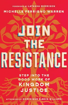 Join the Resistance: Step Into the Good Work of Kingdom Justice Paperback IVP