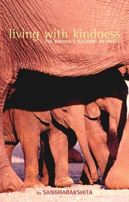 Living with Kindness Paperback Windhorse Publications (UK)