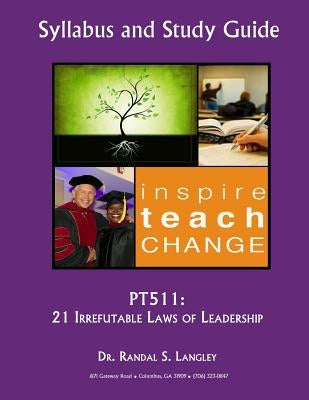Pt511: 21 Irrefutable Laws of Leadership Paperback Createspace Independent Publishing Platform