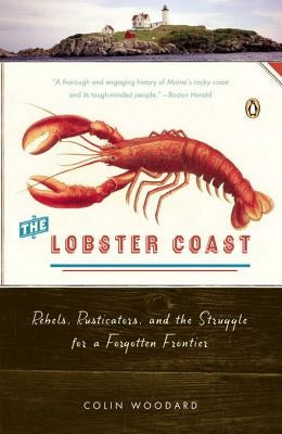 The Lobster Coast: Rebels, Rusticators, and the Struggle for a Forgotten Frontier Paperback Penguin Books