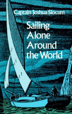 Sailing Alone Around the World Dover Publications