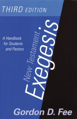 New Testament Exegesis, Third Edition: A Handbook for Students and Pastors Paperback Westminster John Knox Press