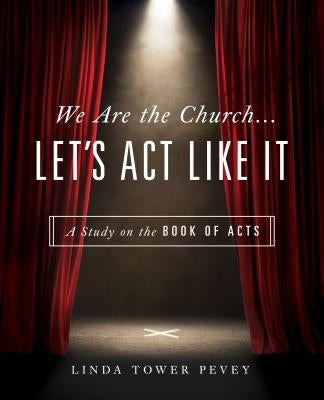 Paperback copy of "We Are the Church... Let's Act Like It" by Upper Room Books, featuring the book cover and title.