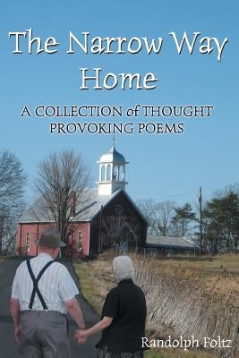 The Narrow Way Home Paperback Xulon Press