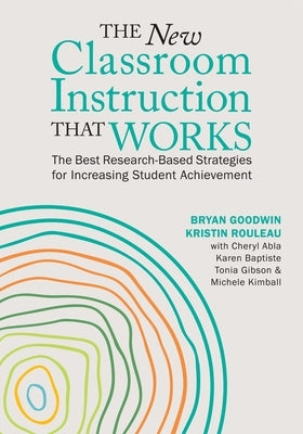 The New Classroom Instruction That Works: The Best Research-Based Strategies for Increasing Student Achievement Paperback ASCD