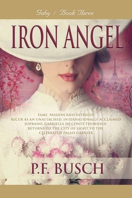 Iron Angel: Gaby - Book III Paperback Booklocker.com