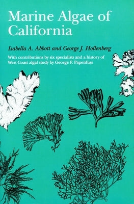 Marine Algae of California Paperback Stanford University Press