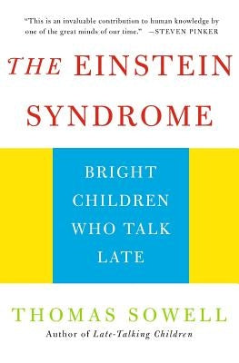 The Einstein Syndrome: Bright Children Who Talk Late Paperback Basic Books