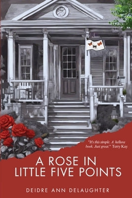 A Rose in Little Five Points Paperback Vmh Publishing