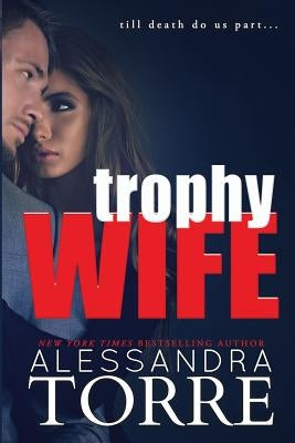Trophy Wife Paperback Select Publishing LLC