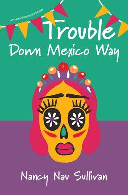 Trouble Down Mexico Way Paperback Light Messages