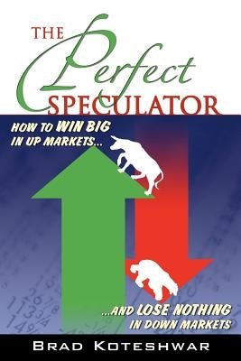 The Perfect Speculator Paperback Great Expressions Publishing