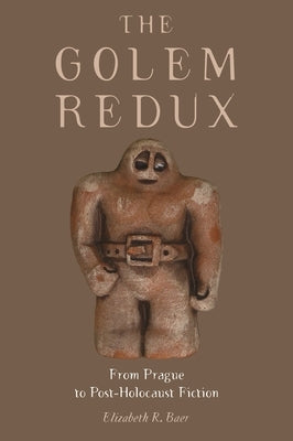 The Golem Redux: From Prague to Post-Holocaust Fiction Paperback Wayne State University Press