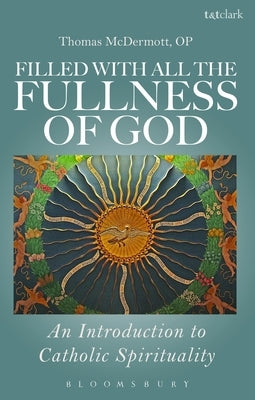 Filled with all the Fullness of God Paperback Bloomsbury Publishing PLC