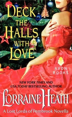 Deck the Halls with Love: A Lost Lords of Pembrook Novella Paperback Avon Books