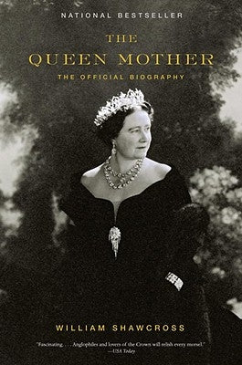 The Queen Mother: The Official Biography Vintage