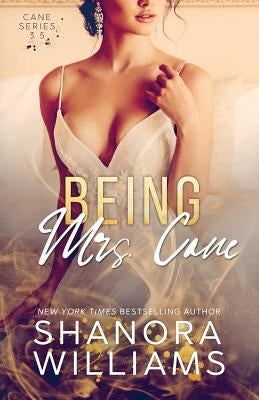 Being Mrs. Cane (Cane #3.5) Paperback Independently Published