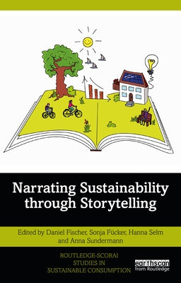 Narrating Sustainability Through Storytelling Paperback Routledge