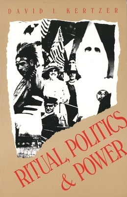 Ritual, Politics, and Power (Revised) Paperback Yale University Press