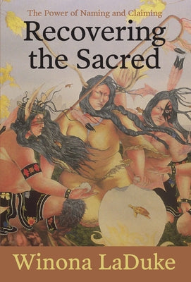 Recovering the Sacred: The Power of Naming and Claiming Haymarket Books