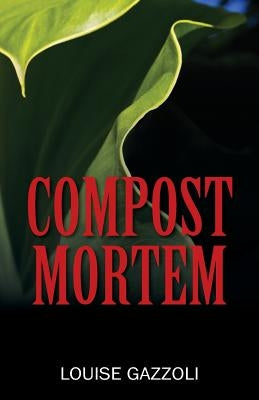 Compost Mortem Paperback Outskirts Press