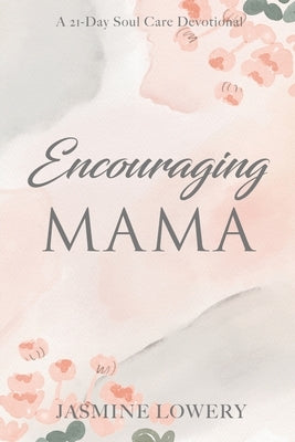 Encouraging Mama Paperback Arabelle Publishing
