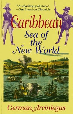 Caribbean, Sea of the New World Markus Wiener Publishers