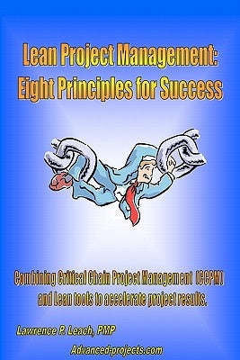 Lean Project Management: Eight Principles For Success Paperback Booksurge Publishing
