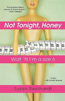 Not Tonight, Honey: Wait 'Til I'm a Size 6 Paperback Kensington Publishing Corporation