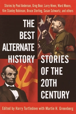 The Best Alternate History Stories of the 20th Century: Stories Paperback Random House Worlds