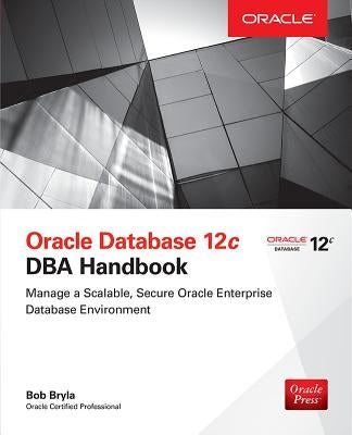 Oracle Database 12c DBA Handbook McGraw-Hill Companies