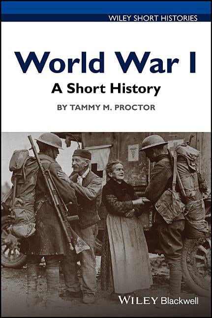 World War I: A Short History Paperback Wiley-Blackwell