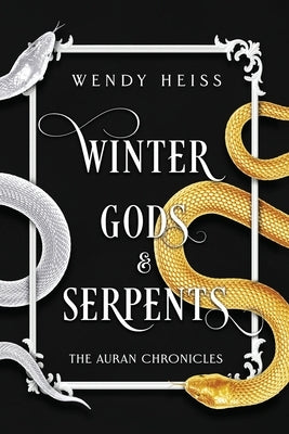 Winter Gods and Serpents: Special Edition Paperback Paperback Heiss Publishing