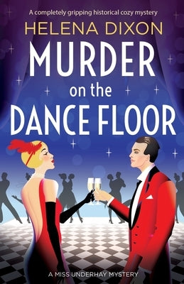 Murder on the Dance Floor: A completely gripping historical cozy mystery Paperback Bookouture