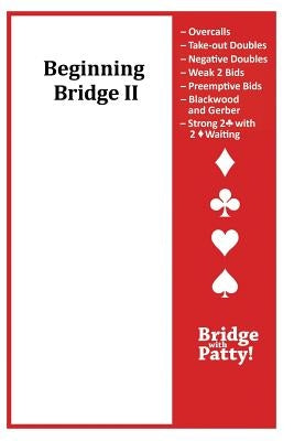 Beginning Bridge II Paperback Bridge with Patty