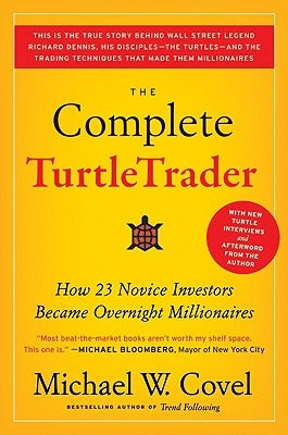 The Complete Turtletrader: How 23 Novice Investors Became Overnight Millionaires Paperback Harper Business